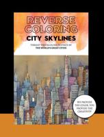 Reverse Coloring City Skylines: Vibrant Watercolors Inspired by the World's Great Cities (Reverse Coloring Books) 196133710X Book Cover