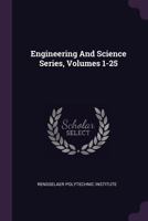 Engineering and Science Series, Volumes 1-25 1378369793 Book Cover