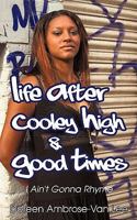 Life After Cooley High & Good Times 1440126631 Book Cover