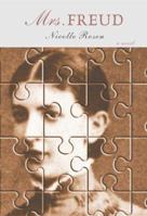 Mrs. Freud: A Novel 1559707836 Book Cover