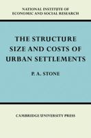 The Structure, Size and Costs of Urban Settlements 0521154480 Book Cover