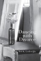 Dancing with Divorce 0990392740 Book Cover