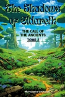 The Shadows of Eldareth: The Call of the Ancients B0C6W1KHHH Book Cover