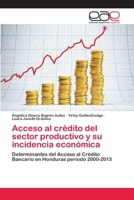Acceso al crédito del sector productivo y su incidencia económica 6202104414 Book Cover