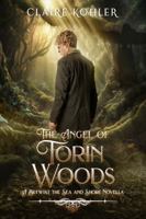The Angel of Torin Woods: A Scottish Fantasy Romance B0DFVCT23W Book Cover