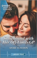 Snowbound with Her Off-Limits GP 1335737499 Book Cover