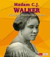 Madam C. J. Walker: Pioneer Businesswoman (Fact Finders Biographies: Great African Americans) (Fact Finders) 0736843469 Book Cover