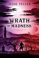 Wrath of Madness B0874LXM4G Book Cover
