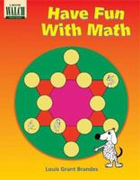 Have Fun With Math 0825113091 Book Cover