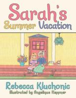 Sarah's Summer Vacation 1480836567 Book Cover