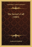 The Savior's Call 1167193717 Book Cover