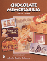 Chocolate Memorabilia (Schiffer Book for Collectors) 0764311530 Book Cover