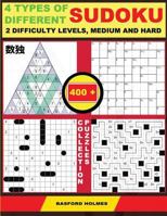 4 types of different sudoku. 2 difficulty levels, medium and hard. 400 collection puzzles: Lighthouse Battleship - Yajilin - Calcudoku - Tridoku. Lots ... can be printed). 1796328146 Book Cover