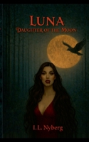 Luna Daughter of the Moon 9181342284 Book Cover