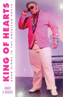 King of Hearts: Drag Kings in the American South 1978820542 Book Cover