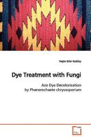 Dye Treatment with Fungi 3639033728 Book Cover