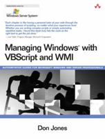 Managing Windows(R) with VBScript and WMI (Microsoft Windows Server System Series) 0321213343 Book Cover