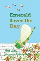 Emerald Saves the Day 173980483X Book Cover