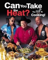 Can You Take the Heat?: The WWE Is Cooking! 0060393785 Book Cover