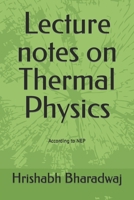 Lecture notes on Thermal Physics B0BQ5HK4VW Book Cover