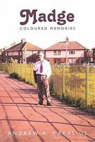 Madge: Coloured Memories 1452036128 Book Cover