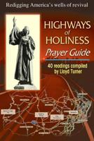 Highways of Holiness Prayer Guide: Redigging America's Wells of Revival 1484012003 Book Cover