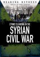 Ethnic Cleansing in the Syrian Civil War 1508178666 Book Cover