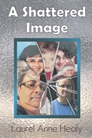 A Shattered Image B0DS6KK4MJ Book Cover