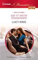 Say It with Diamonds. Lucy King 037352868X Book Cover