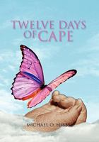 Twelve Days of Cape 1462864503 Book Cover