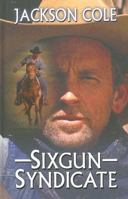 Six-Gun Syndicate 0786299517 Book Cover