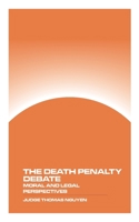 The Death Penalty Debate: Moral and Legal Perspectives 1778903495 Book Cover