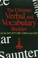 The Ultimate Verbal and Vocabulary Builder for the SAT, ACT, GRE, GMAT and LSAT 0967759412 Book Cover