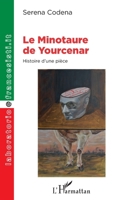 Le Minotaure de Yourcenar: Histoire d'une pièce (Laboratorio@francesisti.It) (French Edition) 2343243344 Book Cover