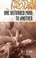 One Disturbed Mind, To Another 193653312X Book Cover