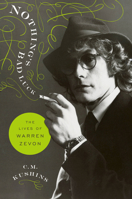 Nothing's Bad Luck: The Lives of Warren Zevon 0306921480 Book Cover