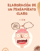 Elaboración de un pensamiento claro (Spanish Edition) B0CLN3NNNZ Book Cover