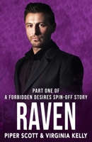 Raven: Part One: A Forbidden Desires Spin-Off Story B0CM6XGHTX Book Cover