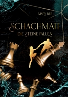 Schachmatt: Die Steine fallen 3756207250 Book Cover