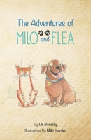 The Adventures of Milo and Flea 1733422811 Book Cover