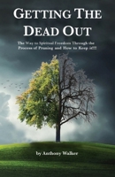 Getting the Dead Out 1646200233 Book Cover