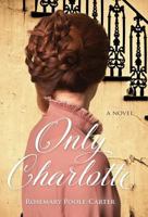 Only Charlotte 1733328300 Book Cover
