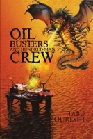 Oil Busters and Hundred-Man Crew 1483465764 Book Cover