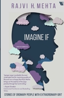 Imagine If: Stories of ordinary people with extraordinary Grit 9360451126 Book Cover