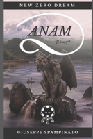 Anam: Il Viaggio 1791816037 Book Cover