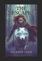 The Escape B0GPNP7XRH Book Cover