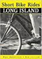 Short Bike Rides on Long Island, 5th (Short Bike Rides Series) 0762702087 Book Cover