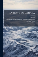 La perte du Canada 1175534781 Book Cover