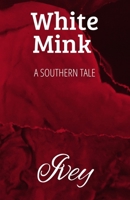 White Mink 0692925759 Book Cover