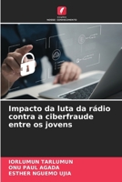 Impacto da luta da rádio contra a ciberfraude entre os jovens (Portuguese Edition) 6208382416 Book Cover